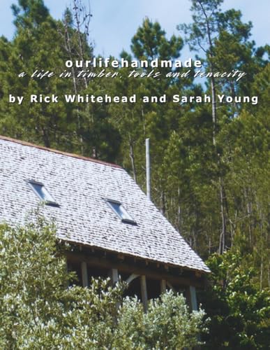 ourlifehandmade: a life in timber, tools and tenacity