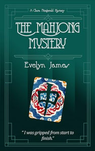 The Mahjong Mystery: A cosy 1920s detective novel (The Clara Fitzgerald Mysteries) 