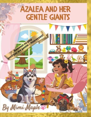 Azalea and Her Gentle Giants