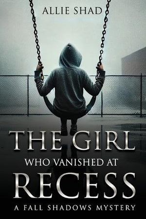 The Girl Who Vanished at Recess