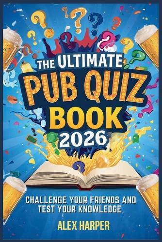 The Ultimate Pub Quiz Book 2026