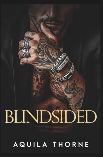 Blindsided: An action packed Mafia Romance (CHANGING OF THE GUARDS)