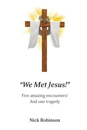 We Met Jesus!