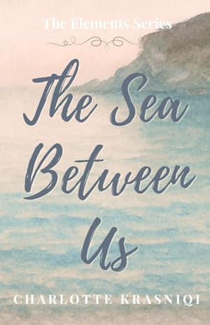 The Sea Between Us