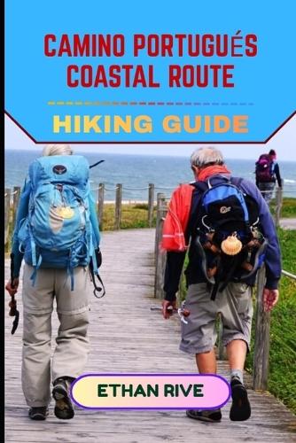Camino Portugues Coastal Route Hiking Guide