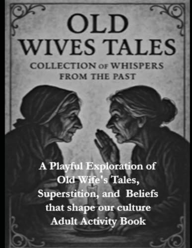 Old Wife's Tales