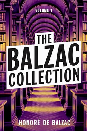 The Balzac Collection - Volume 1
