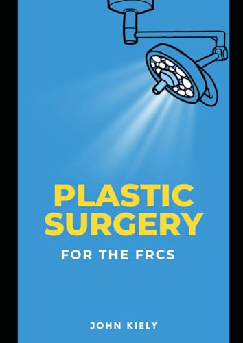 Plastic Surgery for the FRCS