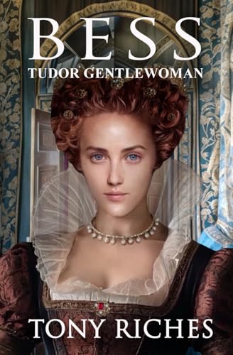 Bess - Tudor Gentlewoman