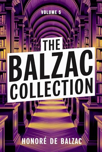 The Balzac Collection - Volume 5