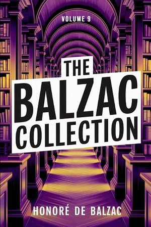 The Balzac Collection - Volume 9
