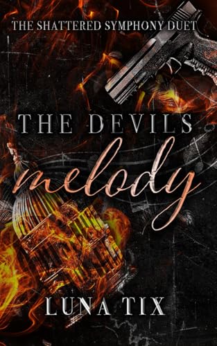 The Devils Melody (The Shattered Symphony Duet)