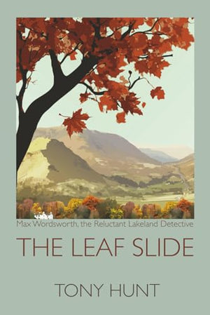 The Leaf Slide: Max Wordsworth, Lakeland Detective