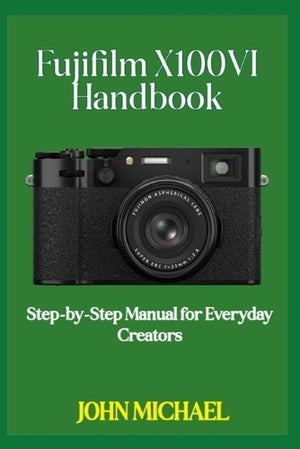 Fujifilm X100VI Handbook