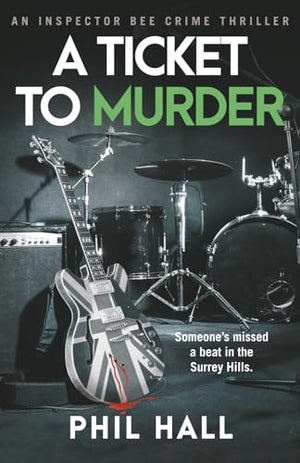 A Ticket to Murder (Inspector Bee Thrillers)
