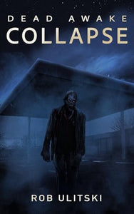 Dead Awake: Collapse 