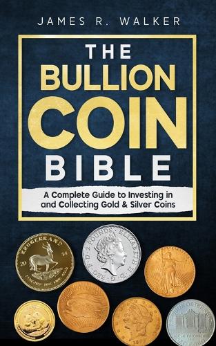 The Bullion Coin Bible