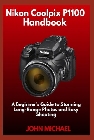 Nikon Coolpix P1100 Handbook