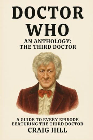 Doctor Who: An Anthology - The Third Doctor
