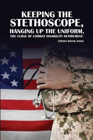 Keeping The Stethoscope, Hanging Up The Uniform!