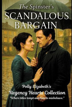 The Spinster's Scandalous Bargain