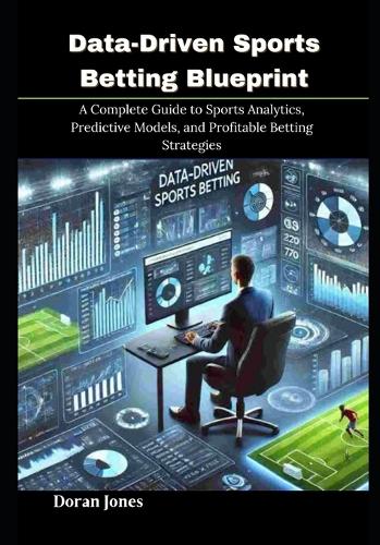 Data-Driven Sports Betting Blueprint