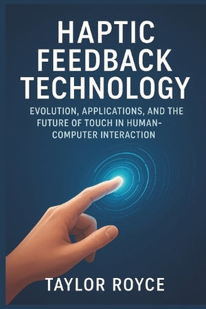 Haptic Feedback Technology
