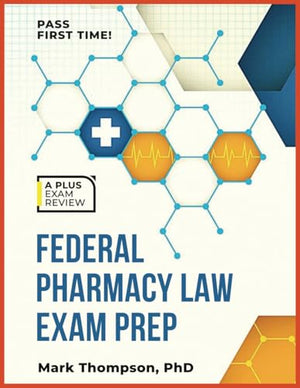 Federal Pharmacy Law Exam Prep