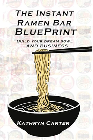 The Instant Ramen Bar BluePrint