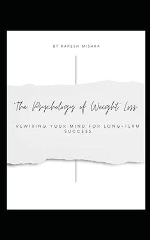 The Psychology of Weight Loss