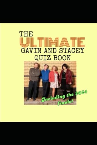 The Ultimate Gavin and stacey Quiz Book: Including the 2024 finale