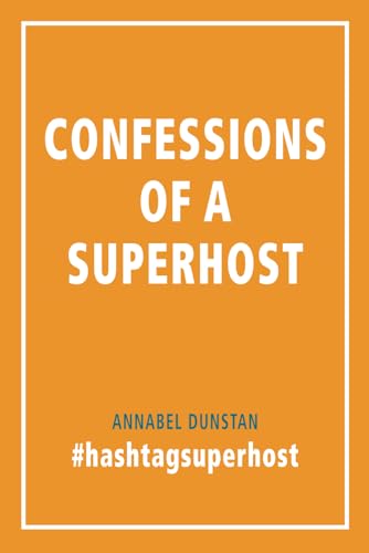 Confessions of a Superhost