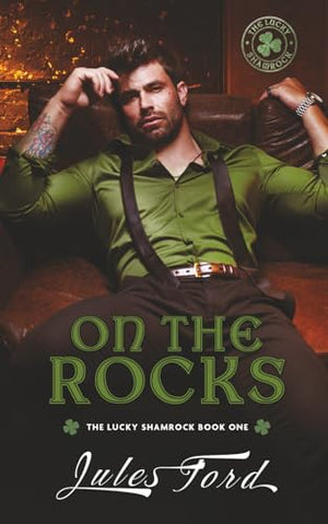On The Rocks: The Lucky Shamrock