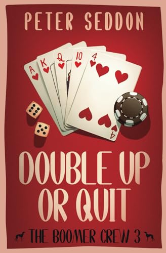 Double Up or Quit: The Boomer Crew, Book 3