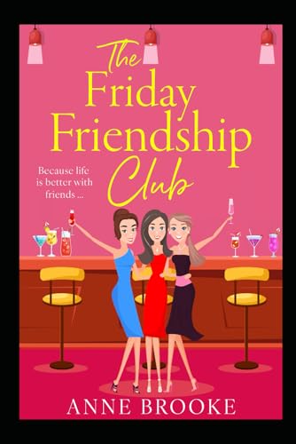 The Friday Friendship Club: Because life is better with friends!
