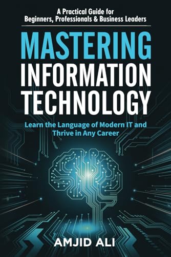 Mastering Information Technology
