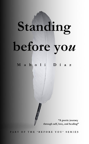 Standing Before You