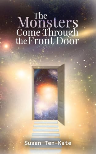 The Monsters Come Through the Front Door