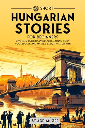 69 Short Hungarian Stories for Beginners