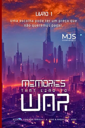 Memories that lead to War