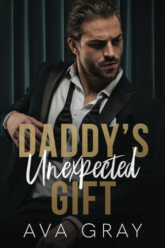 Daddy's Unexpected Gift (Alpha Billionaire)
