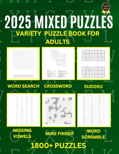 2025 Mixed Puzzle Book For Adults And Seniors | 1800+ Puzzles: Activity Book | Word Search | Crossword | Sudoku | Missing Vowel | Mine Finder | Word Scramble | Fun Games To Keep The Brain Active