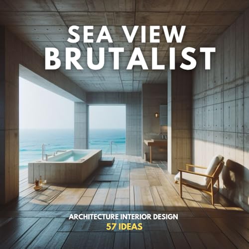 Sea View: Brutalist architecture interior design