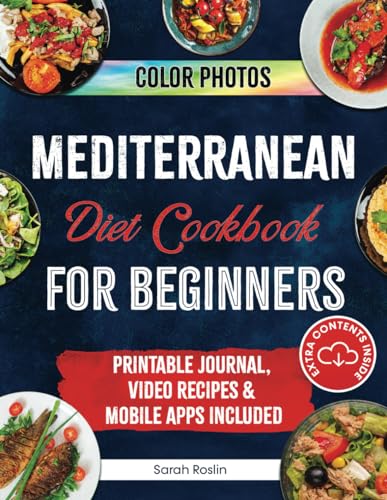 Mediterranean Diet Cookbook for Beginners: Elevate Your Metabolism with Sun-Soaked & Illustrated Recipes [COLOR VERSION]