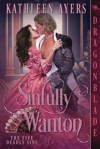 Sinfully Wanton: A Victorian Historical Romance (The Five Deadly Sins)