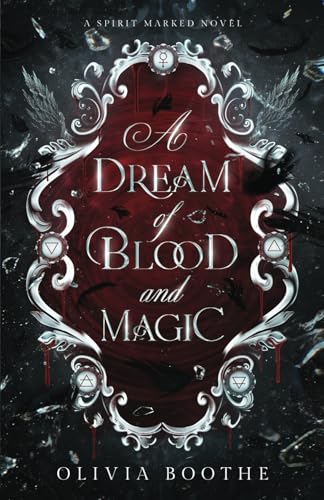 A Dream of Blood and Magic: Fantasy Romance (Spirit Marked)