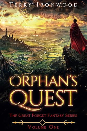 Orphan's Quest: The Great Forget Fantasy Series Volume 1