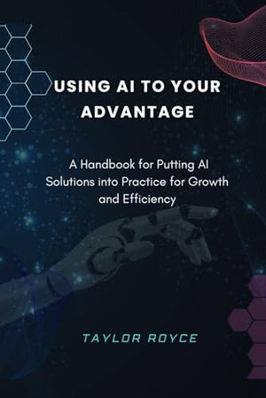 Using AI to Your Advantage