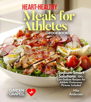 Heart-Healthy Meals for Athletes