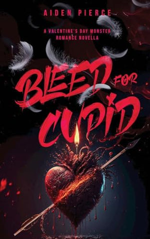 Bleed for Cupid